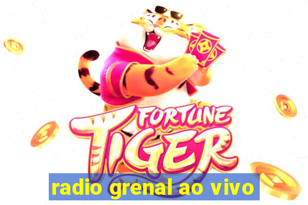 radio grenal ao vivo